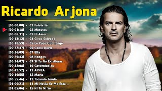 Ricardo Arjona Grandes Exitos Enganchados  Sus Mejores Éxitos 2024 [upl. by Lyle]