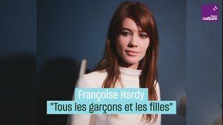 Françoise Hardy quotTous les garçons et les fillesquot [upl. by Nosredneh]