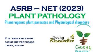 Lec7 Phanerogamic Plant Parasites and Nutritional Disorders  ASRB NET2023  Plant Pathology  LMP [upl. by Amar874]