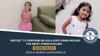 FASTEST TO PERFORM 300 HULA HOOP SPINS AROUND THE WAIST PRESCHOOLER [upl. by Analle389]