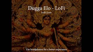 Dugga elo  LoFi  Monali Thakur  LoFi Love  Use headphones for a better experience [upl. by Aremat57]