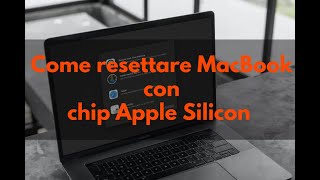 Come resettare e ripristinare MacBook con chip Apple Silicon Nuova Procedura [upl. by Yerak]