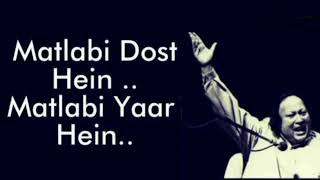 Matlabi dost hai matlabi yaar hai  Nusrat Fateh Ali Khan  Qawwali  World Famous Qawwali  NFAK [upl. by Ecnerolf]