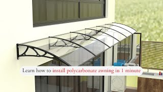 Learn how to install polycarbonate awningcanopyFront DoorWindowPatio Cover Awning in one minute [upl. by Llorrac]