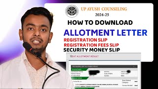 Up Ayush Counselling 2024 25 How To Download Allotment Letter [upl. by Meesan900]