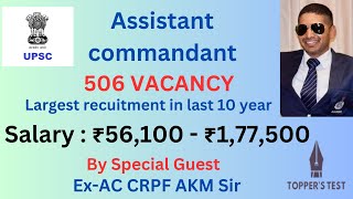 UPSC CAPF AC 2024 Complete Notification in Detail Highest No of vacancies in last 10 years [upl. by Sumahs]