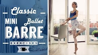 Classic mini Ballet Barre Workout  Lazy Dancer Tips [upl. by Fortin]