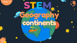 Continents  Geography For Kids Year 2  Stem Home Learning [upl. by Ardnoek]