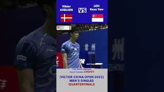 Viktor Axelsen DEN 1 vs Loh Kean Yew SGP 7  VICTOR China Open 2023 axelsen lohkeanyew [upl. by Aipmylo650]