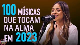 Louvores de Adoração 2023  100 Músicas Gospel Mais Tocadas 2023  Hinos Evangélicos Top [upl. by Cowey]