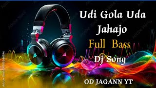 Udigala UdaJahajasambalpuriMatalDanceMix Dj Song  od jagann yt [upl. by Attoynek814]