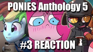 Part 34 Ponies Anthology 5  REACTION [upl. by Naira673]