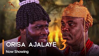 Orisa Ajalaye Part 3  Latest Yoruba Movie 2024 Premium Ibrahim Chatta  Rotimi Salami  Dele Odule [upl. by Nonaihr]