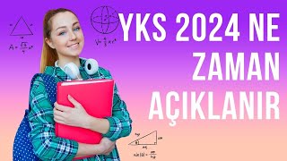 YKS 2024 SONUÇLARI NE ZAMAN AÇIKLANACAK [upl. by Eerahs]