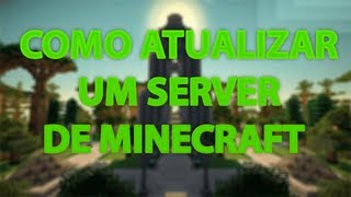 Como atualizar um servidor de Minecraft [upl. by Sivert]