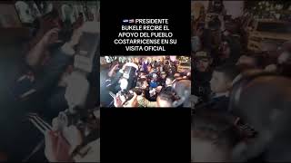 Bukele es apoyado en Costa Rica que te parece 😱 elsalvadoresbello viralvideo [upl. by Ellehsat]