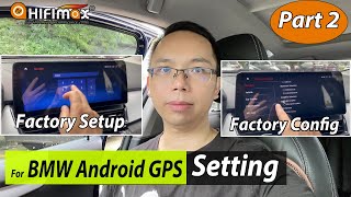 Part 2 BMW Android GPS Setting Guide Factory Setup Tutorial for BMW Android Navigation Screen [upl. by Damarra]