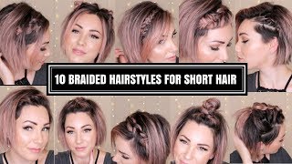 10 BRAIDED HAIRSTYLES FOR SHORT HAIR  CHLOE BROWN [upl. by Annerol]