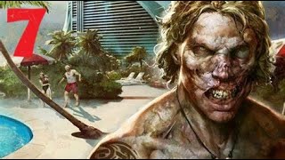 Dead Island DE  7 [upl. by Mallorie]