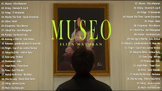 Museo  Eliza Maturan 💗 Best OPM Tagalog Love Songs With Lyrics  OPM Tagalog Top Songs 2024 [upl. by Keemahs]