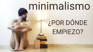 Cómo Iniciarse En El Minimalismo  6 Consejos para lograrlo [upl. by Sundstrom]