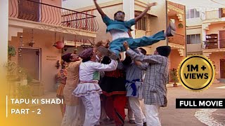 Tapu Ki Shadi  FULL MOVIE  Part 2  Taarak Mehta Ka Ooltah Chashmah Ep 74 to 76 [upl. by Ennaisoj]