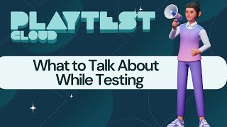 What to Talk About While Playtesting [upl. by Rayner]