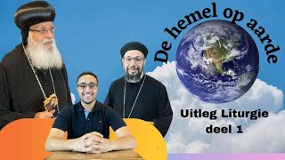 Liturgie deel 1  “De hemel op aarde” [upl. by Htiderem]