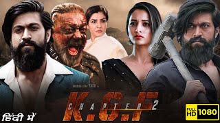 KGF Chapter 2 Full Movie Hindi  Yash  Srinidhi  Sanjay Dutt  Raveena Tandon  Facts And Story [upl. by Kelcy475]