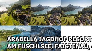 Arabella Jagdhof Resort am Fuschlsee Faistenau Austria [upl. by Boelter]