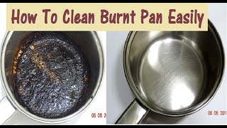 DIY How to Clean Burnt Pan EasilyUseful Kitchen TipEasiest Way to Clean a Burnt Pan or Pot [upl. by Libbi]