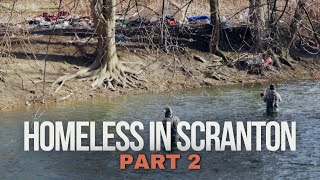 HOMELESS IN SCRANTON PART 2  quotHOBO HIGHWAYquot [upl. by Thebazile]