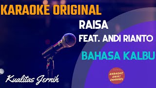 Raisa  Bahasa Kalbu Karaoke [upl. by Hcir]