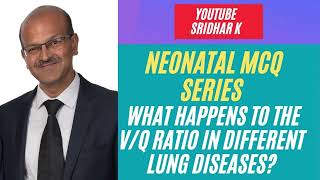 What happens to the Ventilationperfusion VQ ratio in different lung diseases neonatalMCQ nicu [upl. by Eisned]