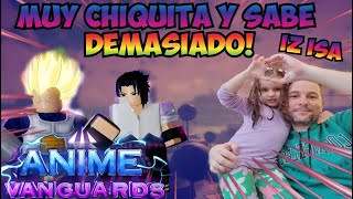 MI HIJA DE 4 AÑOS ME CARREA EN ANIME VANGUARDS  roblox animevanguards [upl. by Seema564]