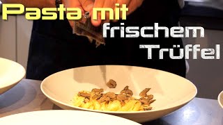 Trüffelpasta  so ist es perfekt Butter  Parmesan  Nudelwasser  Trüffel [upl. by Ahsiad]