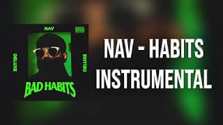 Nav  Habits Instrumental BEST ON YOUTUBE [upl. by Bromleigh]