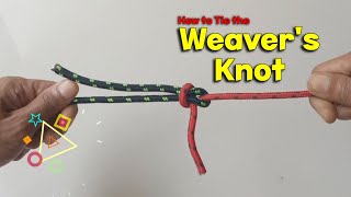 How to Tie the Weavers Knot [upl. by Adelaide942]