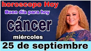 horoscopo de hoy Cáncer  Horóscopo Diario  Cáncer  25 de septiembre de 2024 [upl. by Hibbitts]