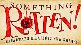 A MusicalSomething Rotten [upl. by Ainit]