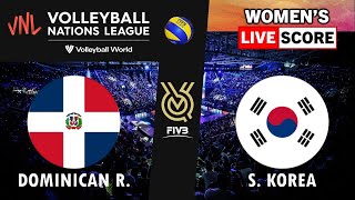 VNL Live  DOMINICAN REP vs S KOREA  2024 Volleyball Nations League WOMENs Tournament Live Score [upl. by Sieracki592]