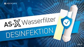 Wasserfilter Desinfektion  ASX Wasserfilteranlage richtig desinfizieren  Schritt für Schritt 🦠 [upl. by Sarat]