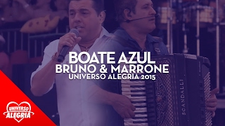 Bruno amp Marrone  Boate Azul Universo Alegria 2015 [upl. by Decca423]