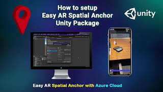 How to setup Easy AR Spatial Anchor Unity package with Azure Cloud Recognition Location Based AR [upl. by Alaaj]