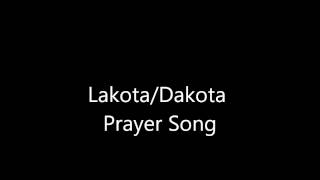 LakotaDakota Prayer Song 2 [upl. by Ekusoyr]