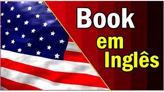 Book em Inglês  O Que Significa Book em Inglês [upl. by Zigrang]