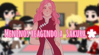 Meninos reagindo a Sakura💮 [upl. by Jabon658]