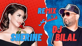 SHERINE x DJ BILAL  REMIX [upl. by Mannuela757]