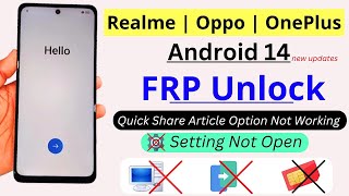 Realme  Oppo  OnePlus FRP BypassUnlock Android 14  Quick Share Option Not Open  Without Pc 2025 [upl. by Idnahc]