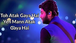 Atak Gaya Song Lyrics  Arijit Singh  Panya K Lyrics [upl. by Felder]